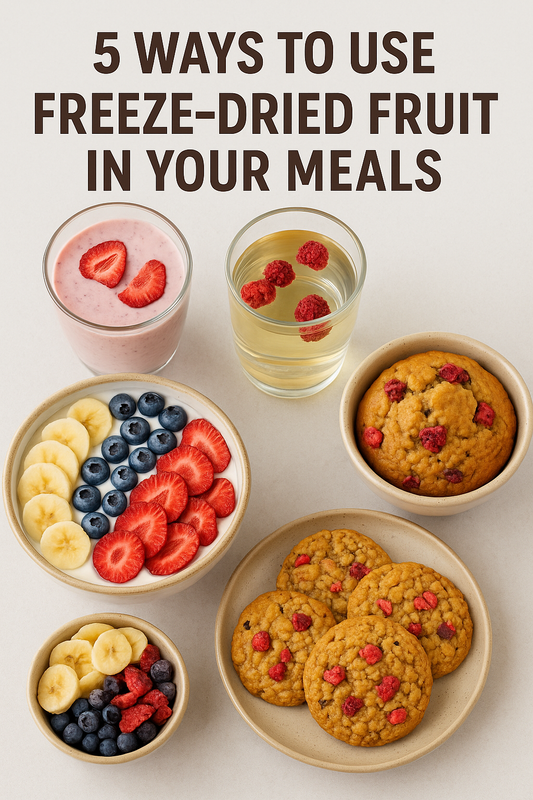 5 Delicious and Easy Ways to Use Freeze-Dried Fruit in Your Daily Meals